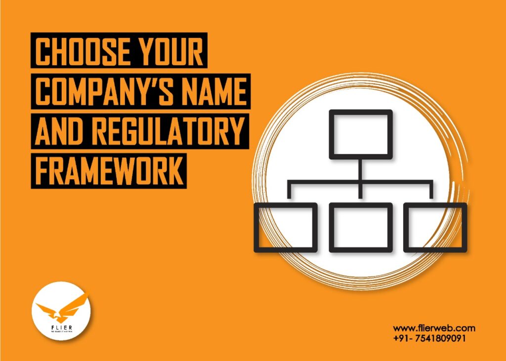 Choose your company's name and regulatory framework