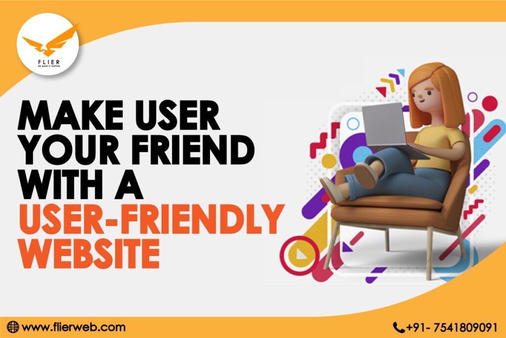 Make User Your Friend with a User-friendly ecommerce Website