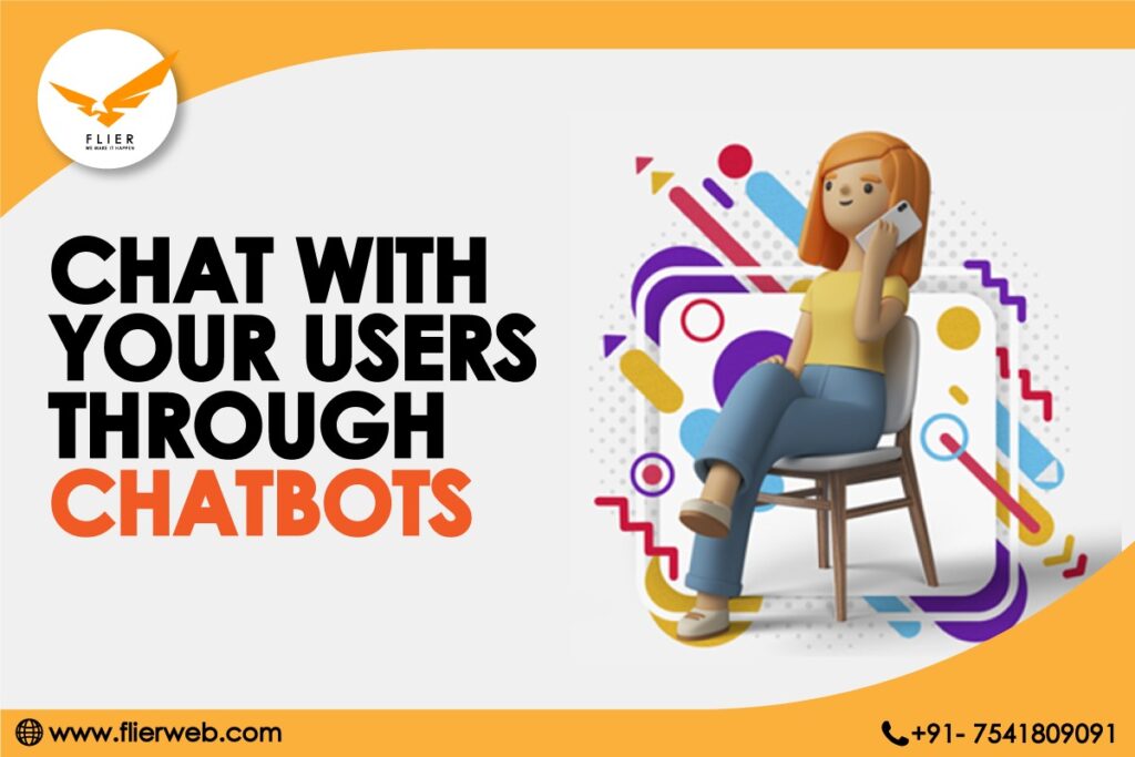 Chat with Your Users Through ChatBots
